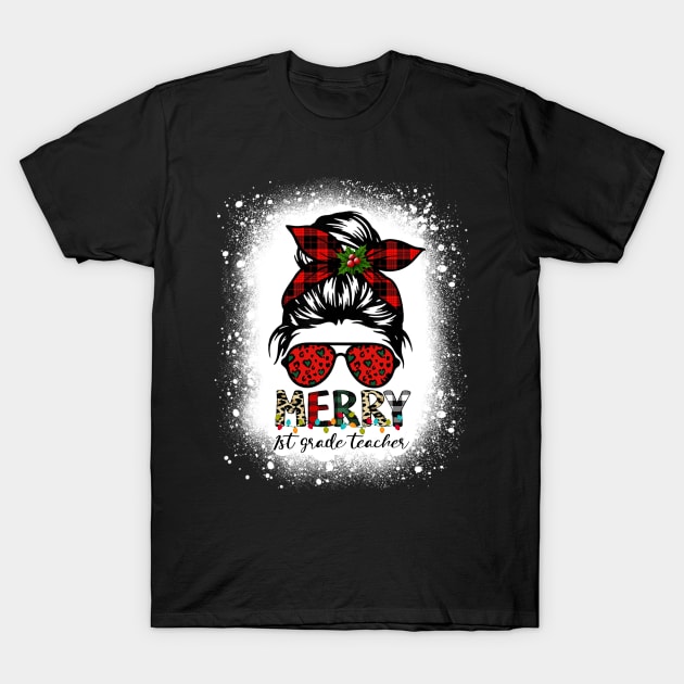 Merry 1st Grade Teacher Messy Bun Merry Christmas Bleached T-Shirt by Magazine